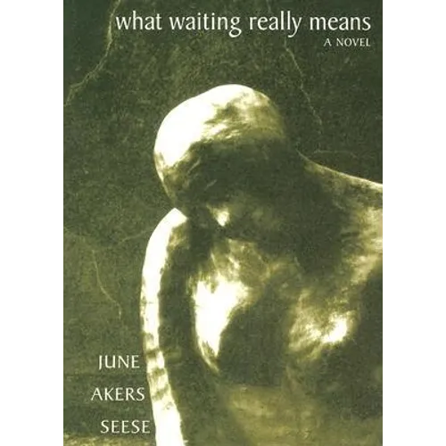 What Waiting Really Means - Paperback