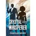 Crystal Whisperer - Paperback