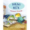 Drag and Rex 1: Forever Friends - Paperback