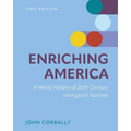 Enriching America: A World History of 20th Century Immigrant Families