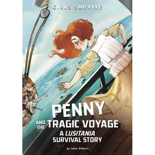 Penny and the Tragic Voyage: A Lusitania Survival Story - Paperback