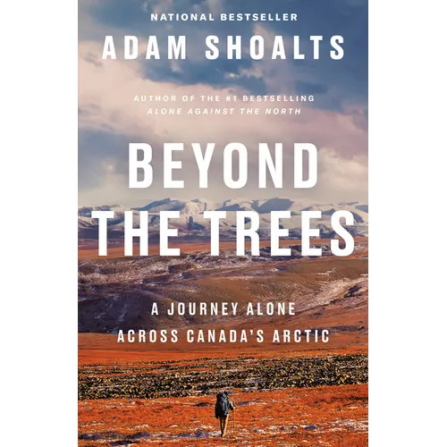 Beyond the Trees: A Journey Alone Across Canada's Arctic - Paperback