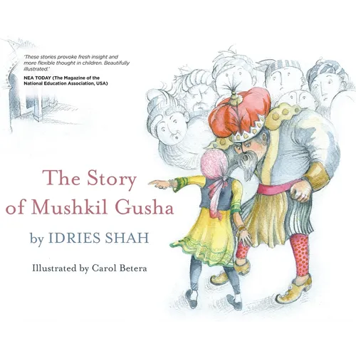 The Tale of Mushkil Gusha - Hardcover