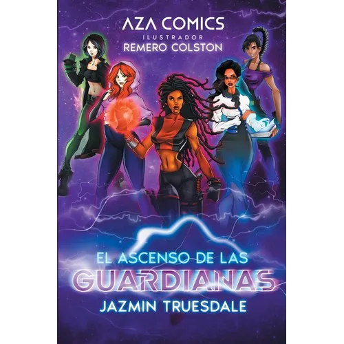 Aza Comics El Ascenso De Las Guardianas - Paperback