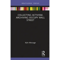 Collecting Activism, Archiving Occupy Wall Street - Paperback