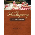 Thanksgiving: The True Story