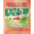 I Think My Mind Is Tricking Me - Paperback