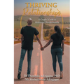 Thriving Relationships: A Couples' Guide to Relational Transformation - Paperback