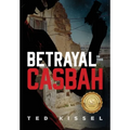 Betrayal in the Casbah - Hardcover