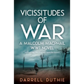 Vicissitudes of War: A Malcolm MacPhail WW1 novel - Paperback