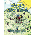 Ida's New Home: Ida the Spider - Paperback
