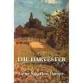 The Harvester: A Classic American Romance of Nature and Healing - Paperback