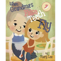 When Grandma's False Teeth Fly - Paperback