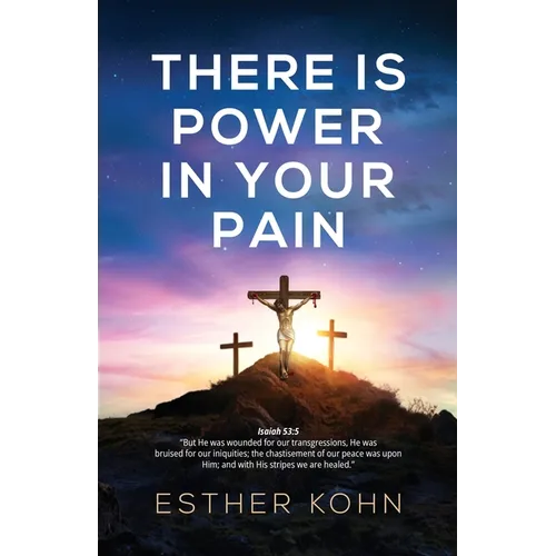 There Is Power In Your Pain - Paperback