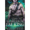 Destined for The Fae King - Paperback