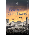 Beneath the Cornflowers: Edelweiss Series Book 4 - Paperback