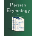 Persian Etymology: With Indo-European Cognates - Paperback