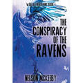 The Conspiracy of the Ravens - Hardcover