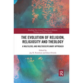 The Evolution of Religion, Religiosity and Theology: A Multi-Level and Multi-Disciplinary Approach - Paperback