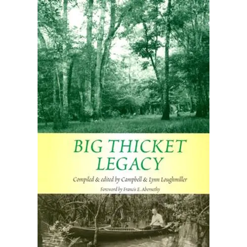 Big Thicket Legacy: Volume 2