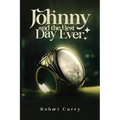 Johnny and the Best Day Ever - Paperback