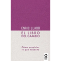 El libro del cambio: Cómo propiciar lo que necesito - Paperback