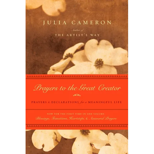 Prayers to the Great Creator: Prayers and Declarations for a Meaningful Life - Paperback