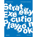The Strategy Execution Playbook - Paperback