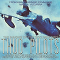 Thud Pilots: The Making of the Documentary
