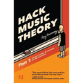 Hack Music Theory, Part 1: Learn Scales & Chords in 30 Minutes - Paperback