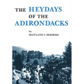 Heydays of the Adirondacks