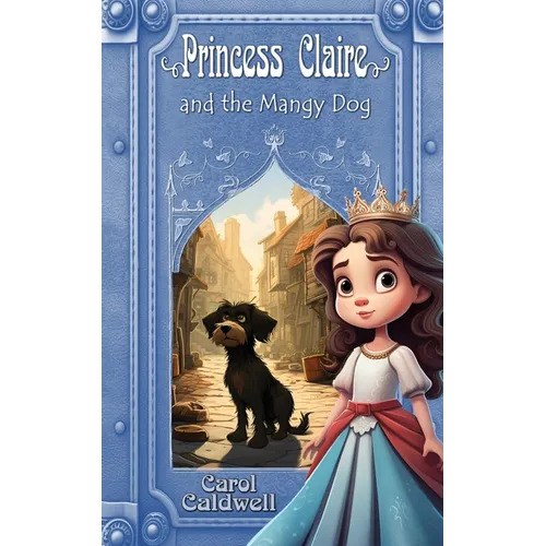 Princess Claire and the Mangy Dog - Paperback