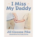 I Miss My Daddy - Paperback