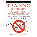Trading Without Gambling - Hardcover