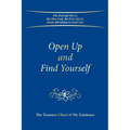 Open Up and Find Yourself: The Treasure Chest of My Existence - Paperback