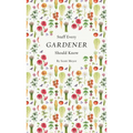 Stuff Every Gardener Should Know - Hardcover
