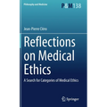 Reflections on Medical Ethics: A Search for Categories of Medical Ethics - Hardcover