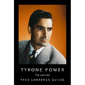 Tyrone Power: The Last Idol - Hardcover