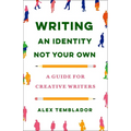 Writing an Identity Not Your Own: A Guide for Creative Writers - Paperback