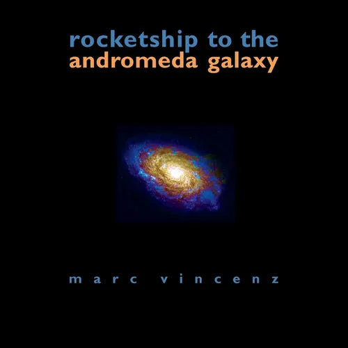 Rocketship to the Andromeda Galaxy - Paperback