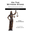 On the Witness Stand: Essays on Psychology and Crime