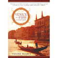 Venice Is a Fish: A Sensual Guide - Paperback