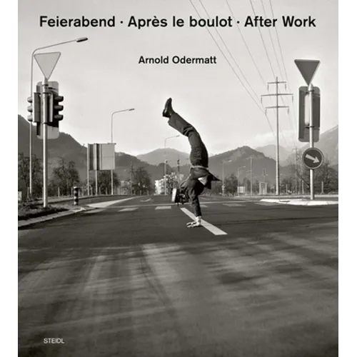 Arnold Odermatt: After Work - Hardcover
