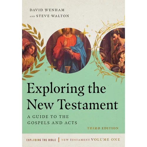 Exploring the New Testament: A Guide to the Gospels and Acts Volume 1 - Paperback