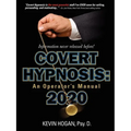 Covert Hypnosis 2020: An Operator's Manual - Paperback