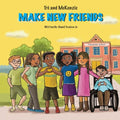 Trè and McKenzie Make New Friends - Paperback