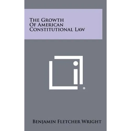 The Growth of American Constitutional Law