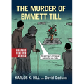 Murder of Emmett Till: A Graphic History - Paperback
