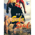 Fit from Sole to Soul Journal to Write In for Men - Paperback