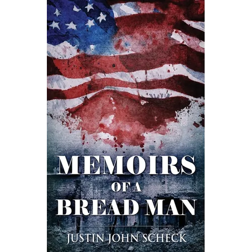 Memoirs Of A Bread Man